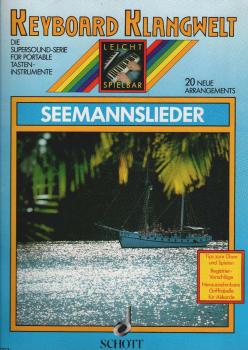 Seemannslieder : 20 neue Arrangements