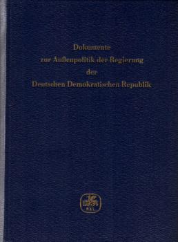 Dokumente zur Außenpolitik der Regierung der Deutschen Demokratischen Republik; Teil: Bd. 6., Vom 1. Januar bis zum 31. Dezember 1958