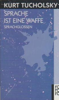 Sprache ist eine Waffe : Sprachglossen.