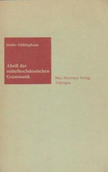 Abriss der mittelhochdeutschen Grammatik.