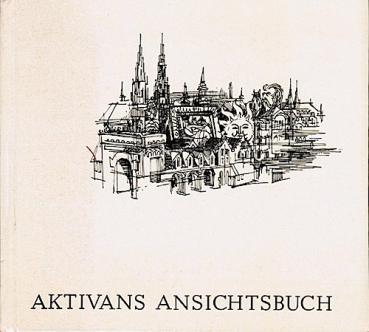 [Ansichtsbuch] ; Aktivans Ansichtsbuch : e. Vademecum f. d. Umgang mit d. grossen u. kleinen Problemen d. Alltags.