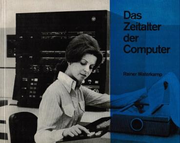 Das Zeitalter der Computer.