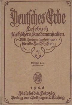 Deutsches Erbe: Lesebuch in 9 Bänden für höhere Knabenanstalten; 4. Teil: Für Untertertia.