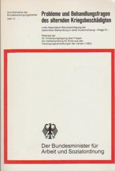Probleme und Behandlungsfragen des alternden Kriegsbeschädigten; Folge VI.