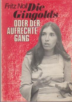 Die Gingolds oder der aufrechte Gang.