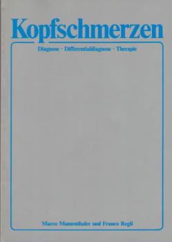 Kopfschmerzen : [Diagnose, Differentialdiagnose, Therapie ; Kopfschmerz-Kolloquien-Sandoz].