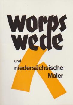 Worpswede und niedersächsische Maler.