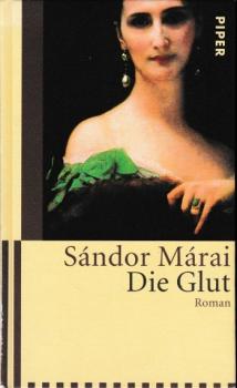 Die Glut : Roman.