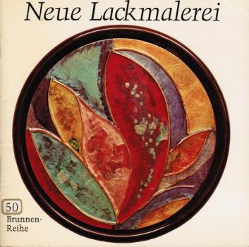 Neue Lackmalerei.