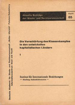 Die Verschärfung des Klassenkampfes in den entwickelten kapitalistischen Ländern ; Teil 1