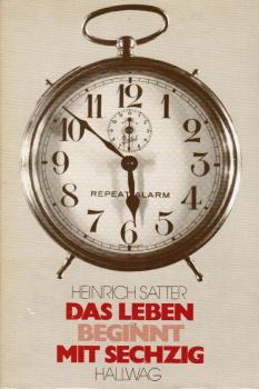 Das Leben beginnt mit sechzig.