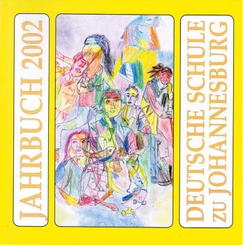 Deutsche Internationale Schule Johannesburg; Jahrbuch 2002