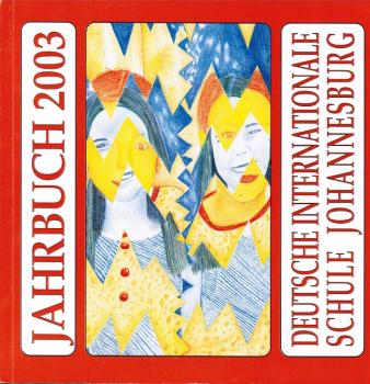 Deutsche Internationale Schule Johannesburg; Jahrbuch 2003