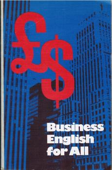 Business English for all; Teil: [Hauptbd.].