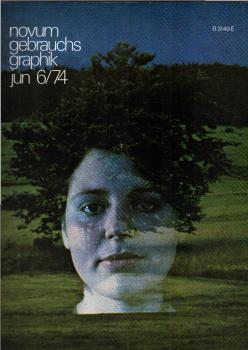 Novum Gebrauchsgraphik : Internationale Monatszeitschrtift für visuelle Kommunikation + Grafik -  Design ; Juni 6 / 1974