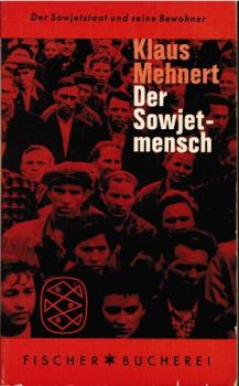 Der Sowjetmensch : Versuch e. Porträts nach 13 Reisen in d. Sowjetunion 1929 - 1959.