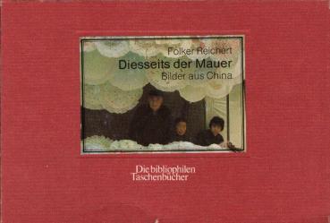 Diesseits der Mauer : Bilder aus China.