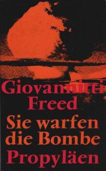 Sie warfen die Bombe.