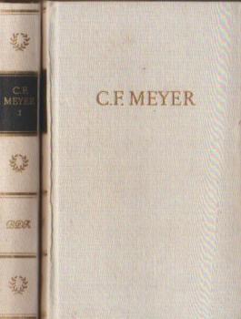 C.F. Meyers Werke in zwei Bänden.