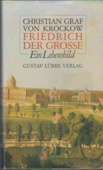 Friedrich der Grosse : e. Lebensbild.