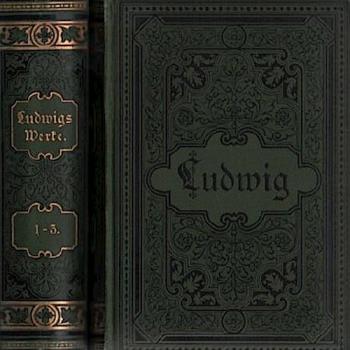 Otto Ludwigs Werke in sechs Bänden (in zwei Bänden gebunden). 1.Band: Erster bis dritter Band. 2.Band: Vierter bis sechster Band.