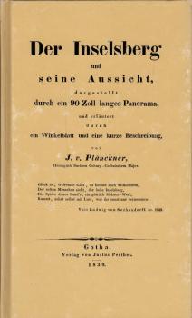 Der Inselsberg und seine Aussicht, dargestellt durch ein 90 Zoll langes Panorama, und erläutert durch ein Winkelblatt und eine kurze Beschreibung.