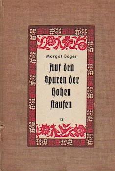 Auf den Spuren der Hohenstaufen in Thüringen.