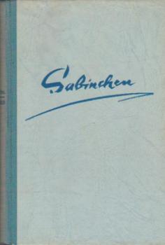 Sabinchen : Die Erzählung e. großen Abenteuers.