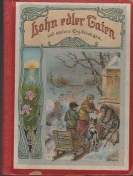 Lohn edler Taten und andere Erzählungen.