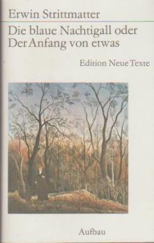 Die blaue Nachtigall oder der Anfang von etwas.