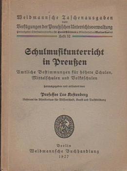 Schulunterricht in Preußen. Amtliche Bestimmungen für höhere Schulen, Mittelschulen und Volksschulen.