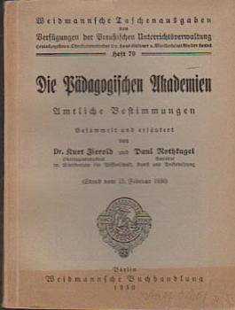 Die pädagogische Akademien. Amtliche Bestimmungen.