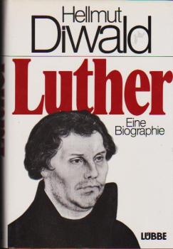 Luther : e. Biographie.