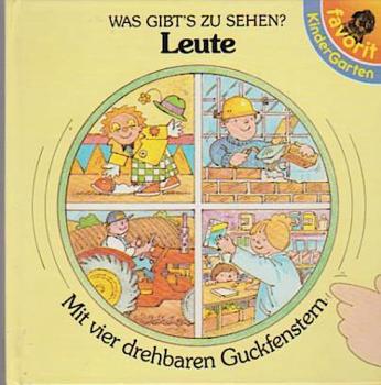 Leute : mit vier drehbaren Guckfenstern.