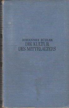 Die Kultur des Mittelalters.