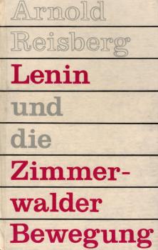 Lenin und die Zimmerwalder Bewegung.