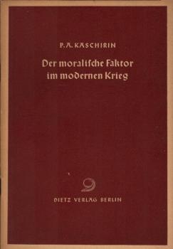 Der moralische Faktor im modernen Krieg.