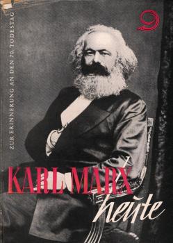 Karl Marx heute : Ein Erinnerungsbuch an den 70. Todestag