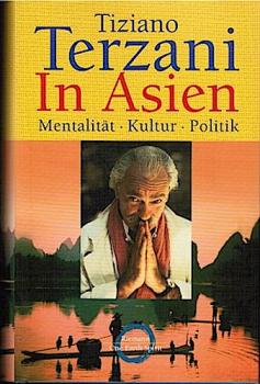 In Asien : Mentalität, Kultur, Politik.