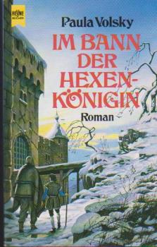 Im Bann der Hexenkönigin : Roman.