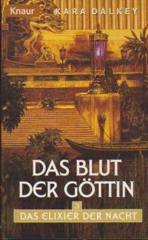 Dalkey, Kara: Das Elixier der Nacht; Teil: 3., Das Blut der Göttin.
