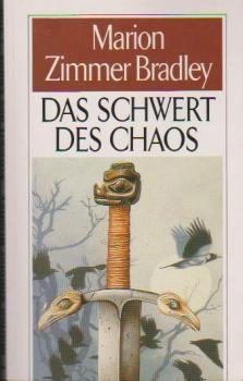 Schwert des Chaos : [Kurzgeschichten aus d. Darkover-Welt].