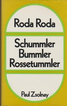 Schummler, Bummler, Rossetummler.