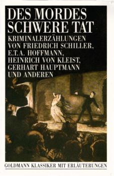 Des Mordes schwere Tat : Kriminalerzählungen.