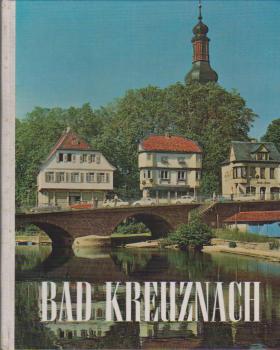 Bad Kreuznach. Tradition und Fortschritt.