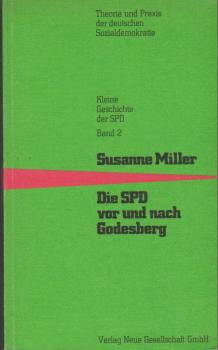 Kleine Geschichte der SPD; Teil: Bd. 2., Die SPD vor und nach Godesberg.