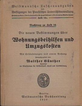 Die neuen Bestimmungen über Wohnungsbeihilfen und Umzugskosten. Mit Erläuterungen und einem Anhang.