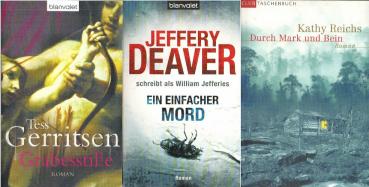 Krimipacket: 1. Deaver, Jeffery: Ein einfacher Mord, 2. Kathy Reichs: Durch Mark und Bein, 3. Tess Gerritsen: Grabesstille.