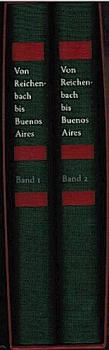Von Reichenbach bis Buenos Aires; Teil: Bd. 1 und Bd. 2