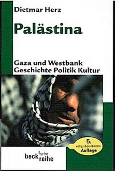 Palästina : Gaza und Westbank ; Geschichte, Politik, Kultur.